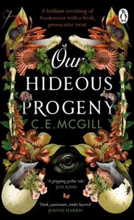 Our Hideous Progeny Book by C E McGill